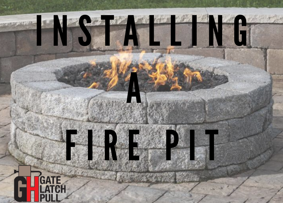 How to Install a Fire Pit